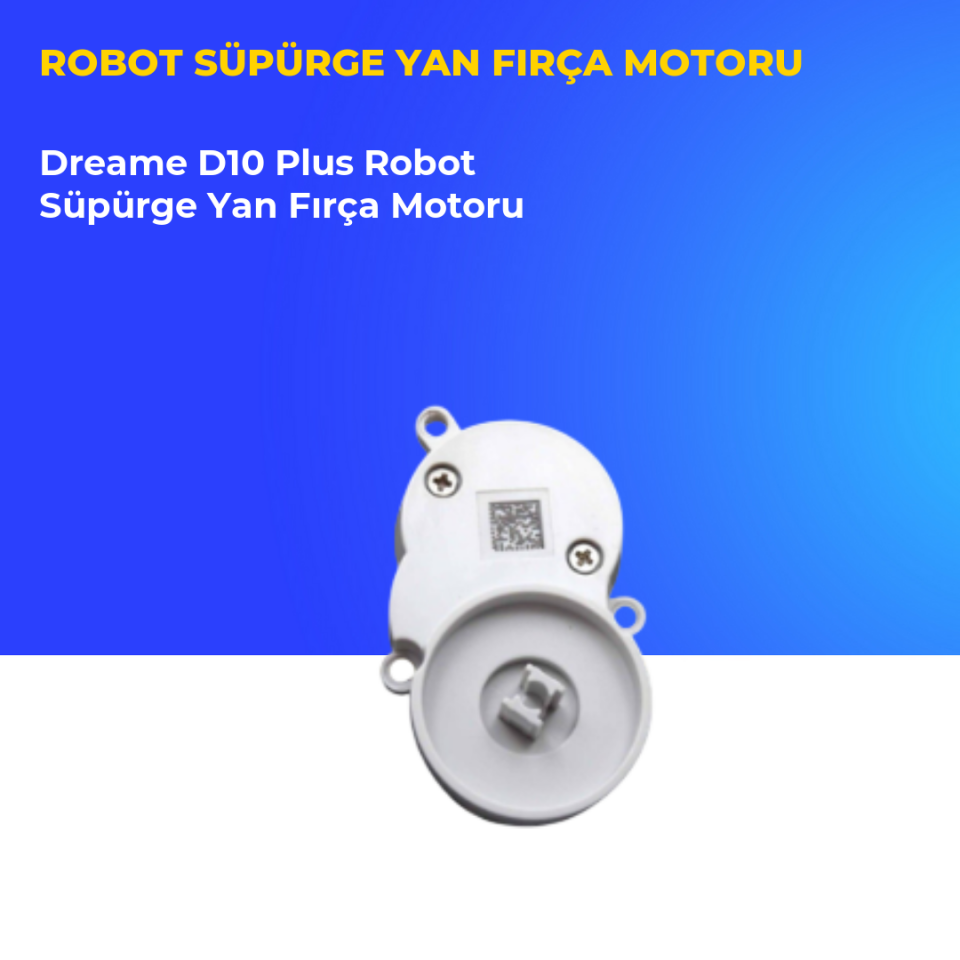 Dreame D10 Plus Robot Süpürge Yan Fırça Motoru