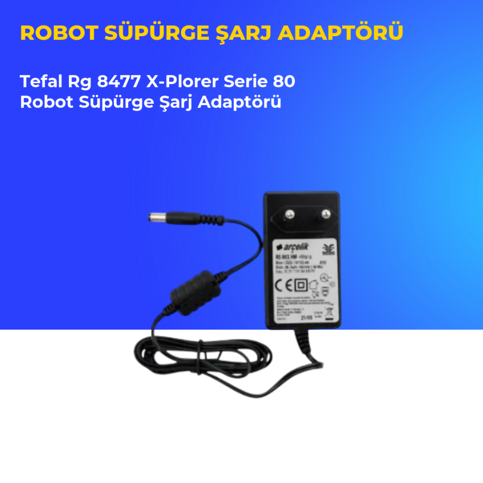 Tefal Rg 8477 X-Plorer Serie 80 Robot Süpürge Şarj Adaptörü