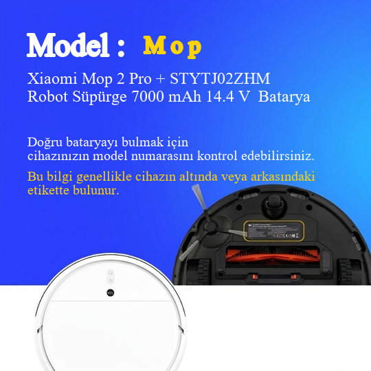 Xiaomi Mop 2 Pro + STYTJ02ZHM Robot Süpürge 7000 mAh 14.4 V  Batarya – Orjinal Uyumlu Uzun Ömürlü, Yüksek Performans Pil