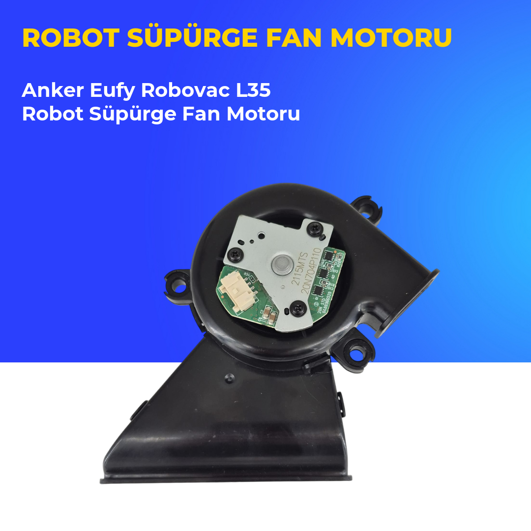 Anker Eufy Robovac L35 Robot Süpürge Fan Motoru