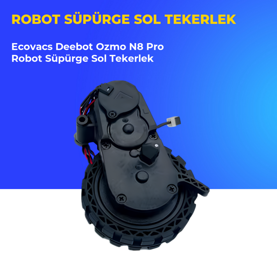Ecovacs Deebot Ozmo N8 Pro Robot Süpürge Sol Tekerlek
