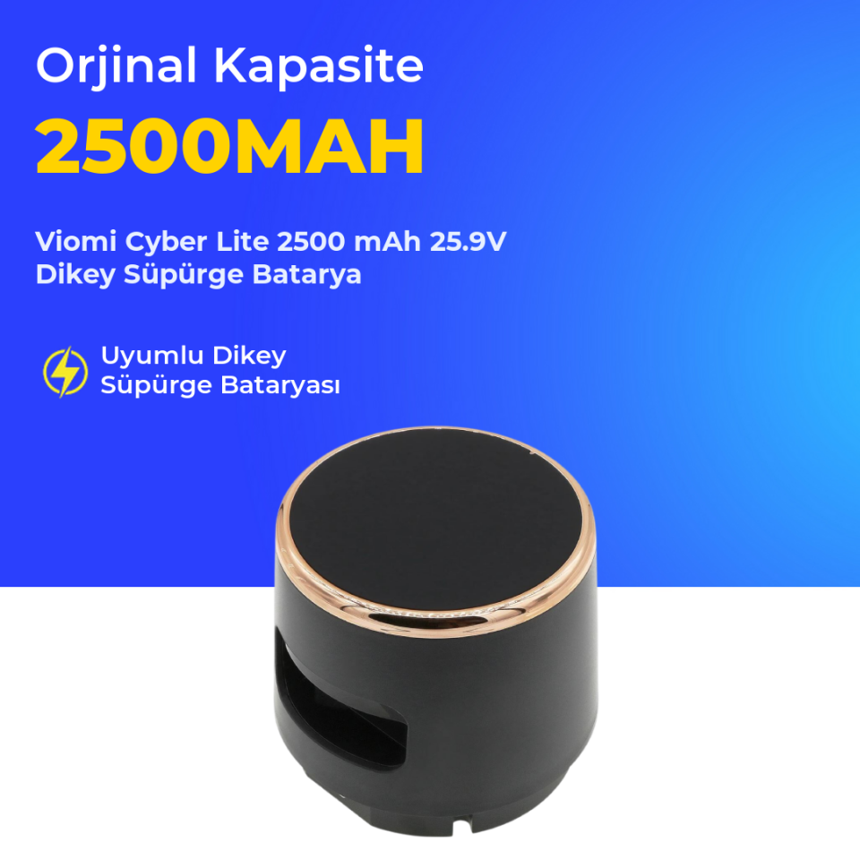Viomi Cyber Lite 2500 mAh 25.9V Dikey Süpürge Batarya