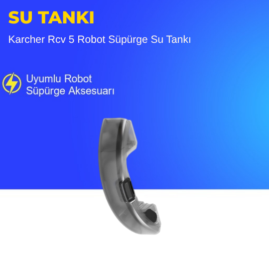 Karcher Rcv 5 Robot Süpürge Su Tankı