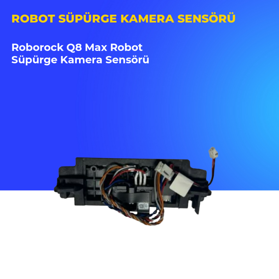 Roborock Q8 Max Robot Süpürge Kamera Sensörü