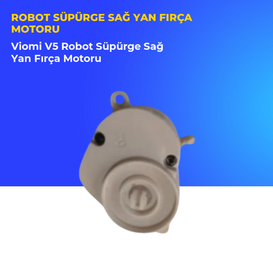Viomi V5 Robot Süpürge Sağ Yan Fırça Motoru
