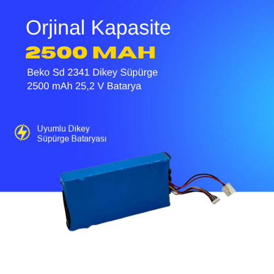 Beko Sd 2341 Dikey Süpürge 2500 mAh  25,2 V Batarya – Orjinal Uyumlu Uzun Ömürlü, Yüksek Performans Pil