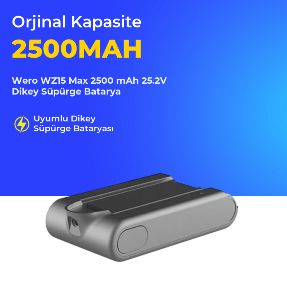 Wero WZ15 Max 2500 mAh 25.2V Dikey Süpürge Batarya