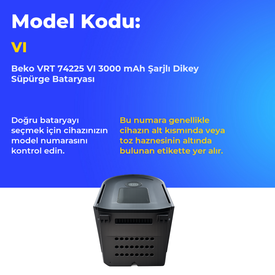 Beko VRT 74225 VI 3000 Mah Şarjlı Dikey Süpürge Bataryası