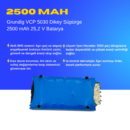 Grundig VCP 5030 Dikey Süpürge 2500 mAh 25,2 V  Batarya – Orjinal Uyumlu Uzun Ömürlü, Yüksek Performans Pil