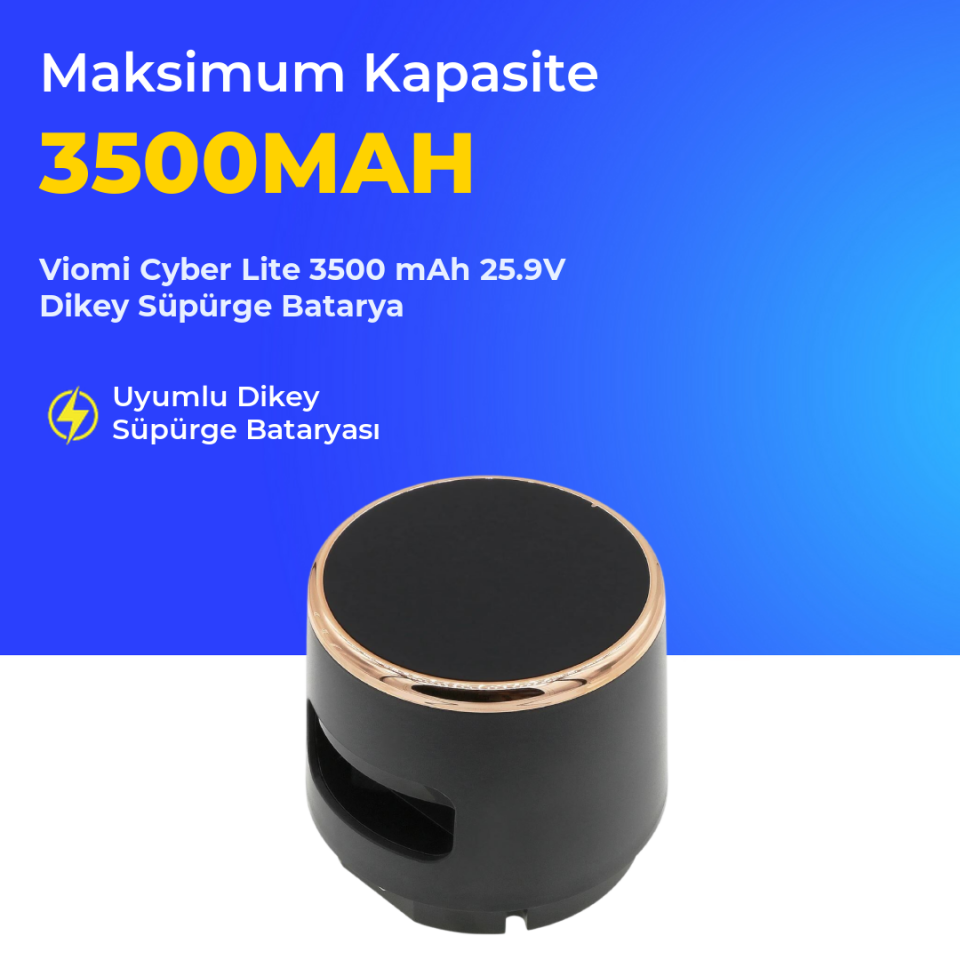 Viomi Cyber Lite 3500 mAh 25.9V Dikey Süpürge Batarya