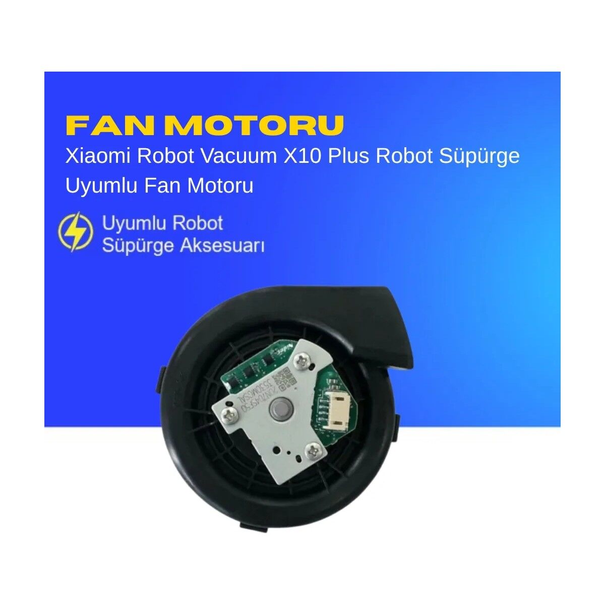 Xiaomi Robot Vacuum X10 Plus Robot Süpürge Uyumlu Fan Motoru