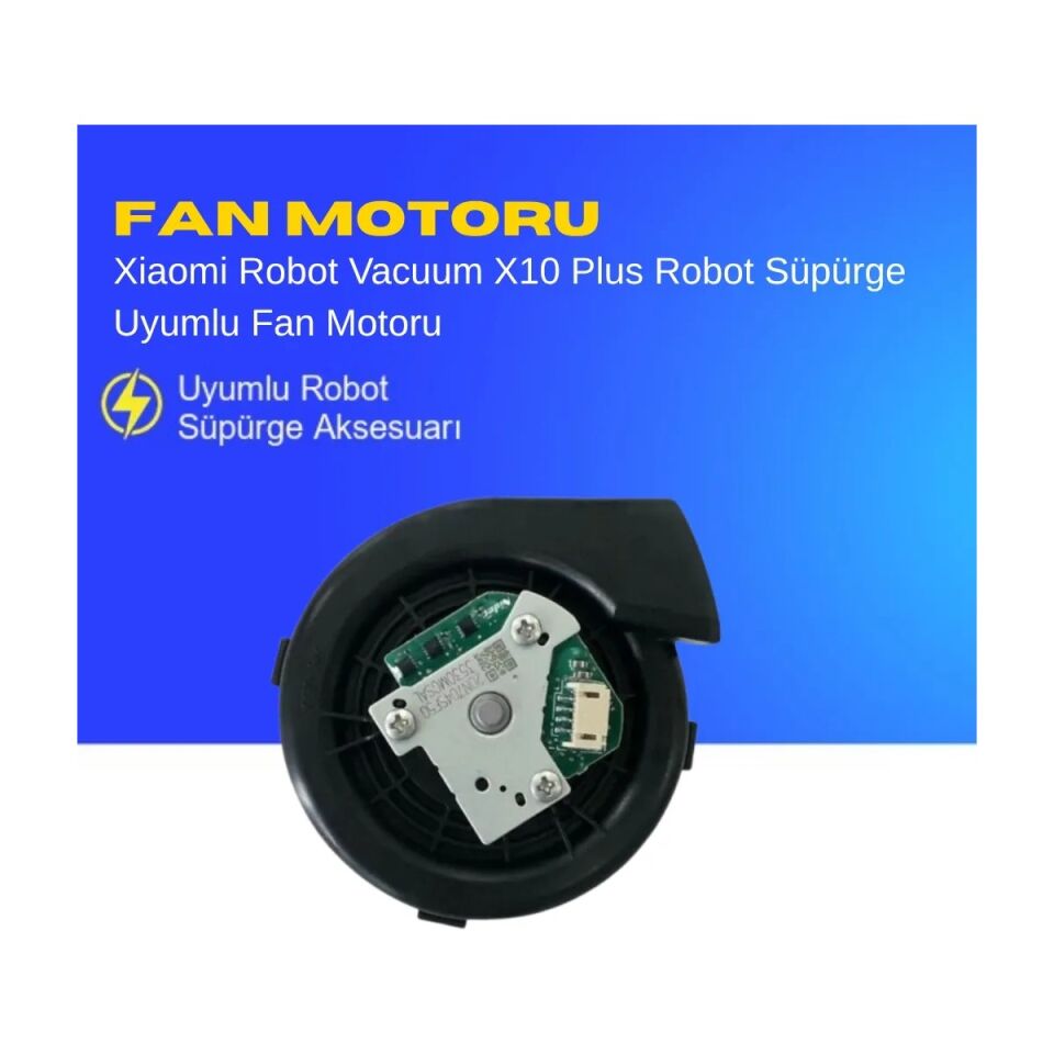 Xiaomi Robot Vacuum X10 Plus Robot Süpürge Uyumlu Fan Motoru