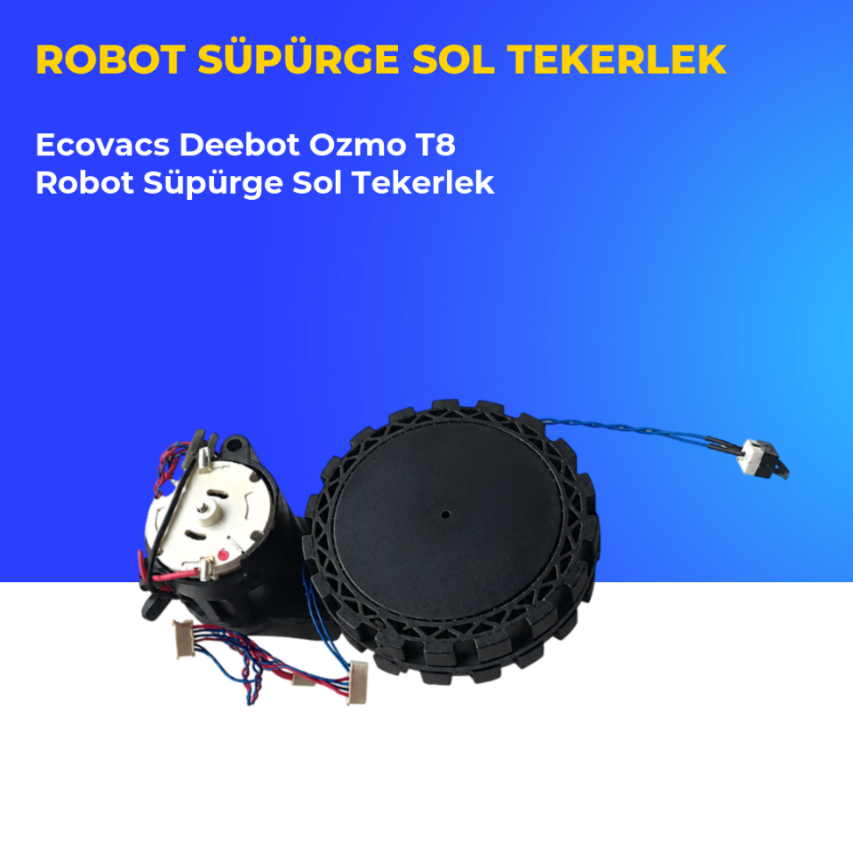 Ecovacs Deebot Ozmo T8 Robot Süpürge Sol Tekerlek