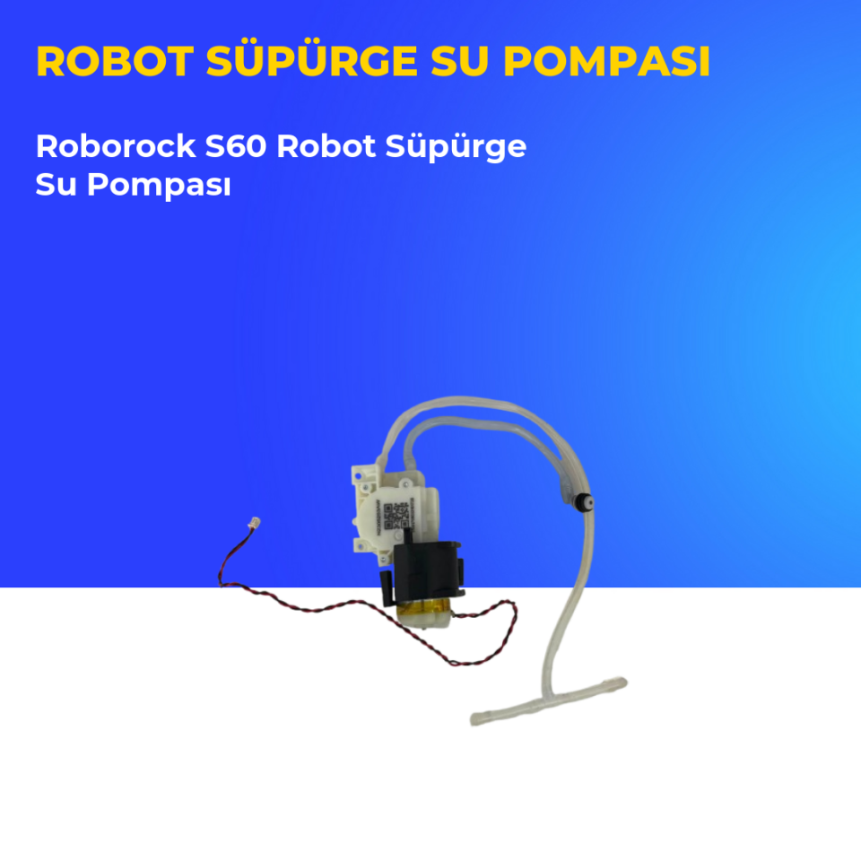 Roborock S60 Robot Süpürge Su Pompası