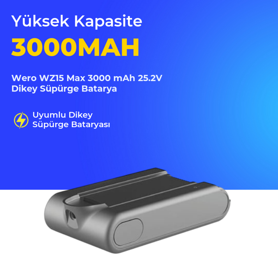 Wero WZ15 Max 3000 mAh 25.2V Dikey Süpürge Batarya