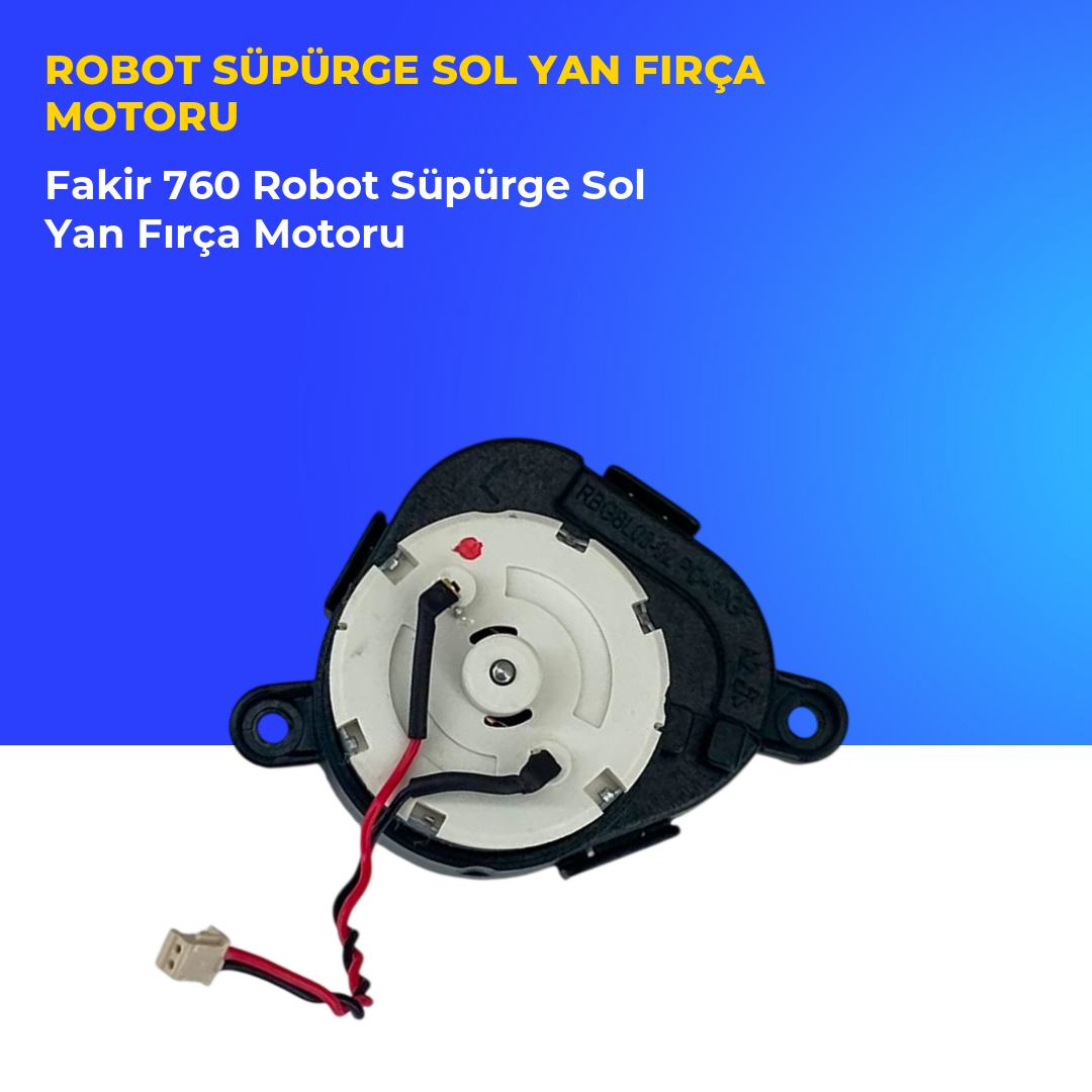 Fakir 760 Robot Süpürge Sol Yan Fırça Motoru