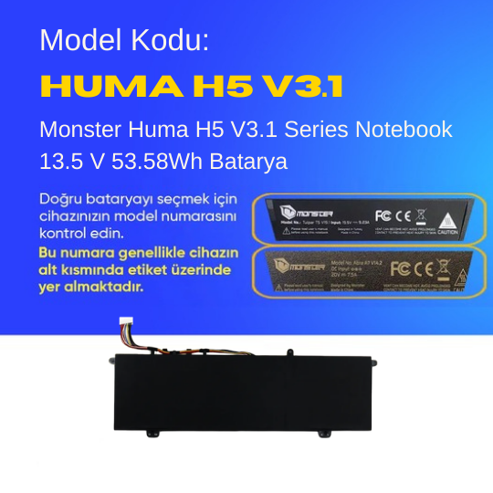 Monster Huma H5 V3.1 Series Notebook 13.5 V 53.58Wh Batarya – Orjinal Uyumlu, Yüksek Performanslı