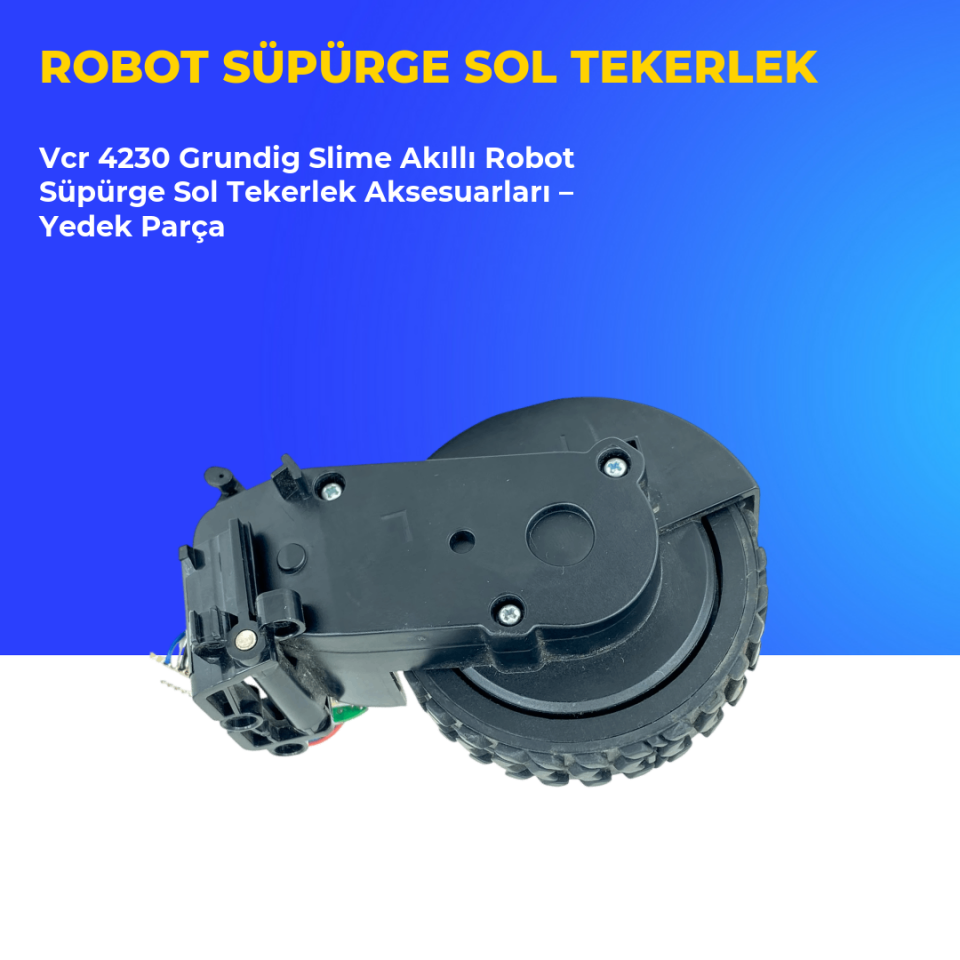 Vcr 4230 Grundig Slime Akıllı Robot Süpürge Sol Tekerlek Aksesuarları – Yedek Parça