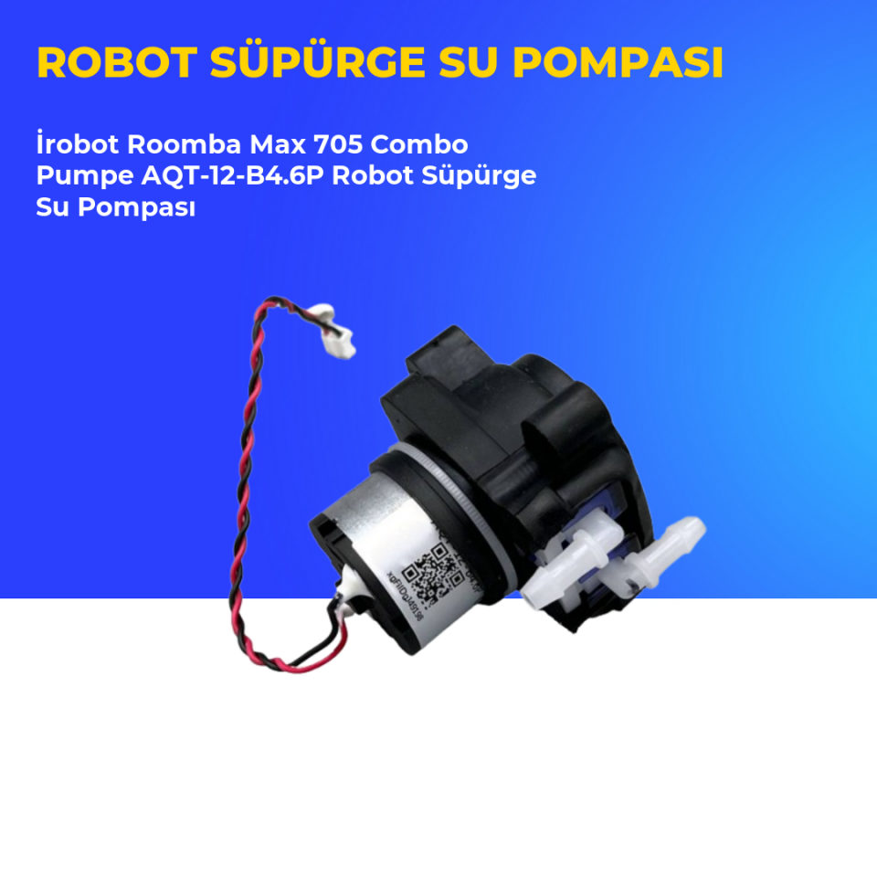 İrobot Roomba Max 705 Combo Pumpe AQT-12-B4.6P Robot Süpürge Su Pompası