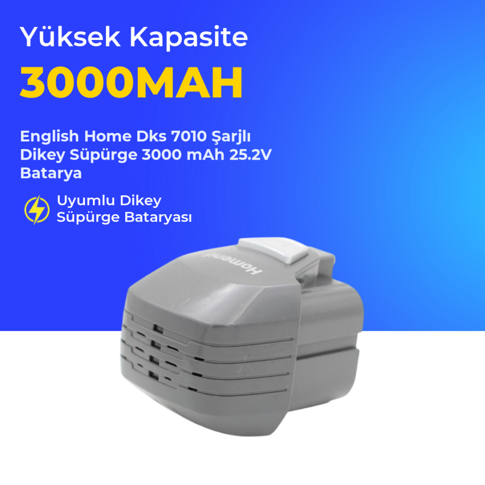 English Home Dks 7010 Şarjlı Dikey Süpürge 3000 Mah 25.2 V Batarya – Orjinal Uyumlu Uzun Ömürlü, Yüksek Performans Pil