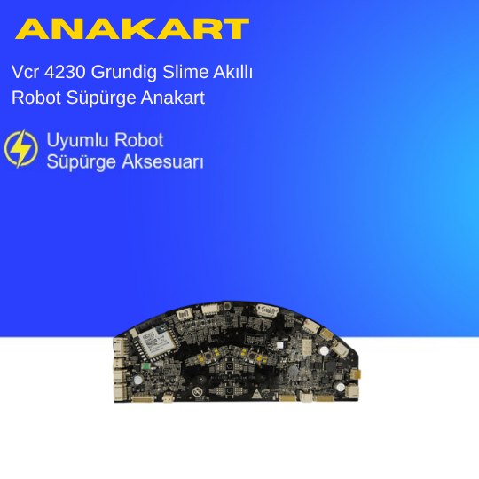 Vcr 4230 Grundig Slime Akıllı Robot Süpürge Anakart – Yedek Parça