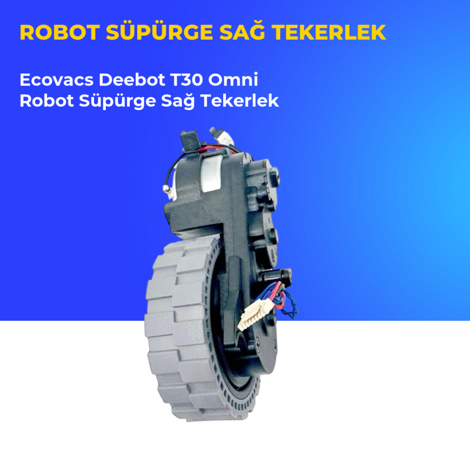 Ecovacs Deebot T30 Omni Robot Süpürge Sağ Tekerlek