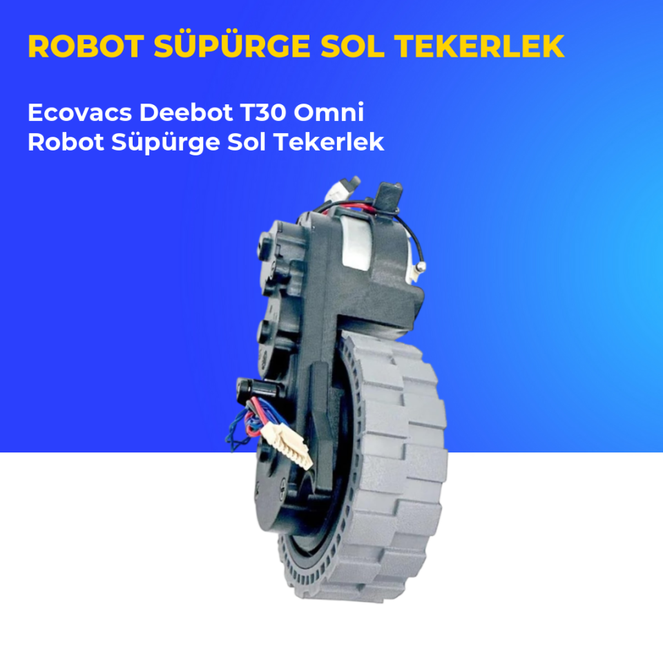Ecovacs Deebot T30 Omni Robot Süpürge Sol Tekerlek