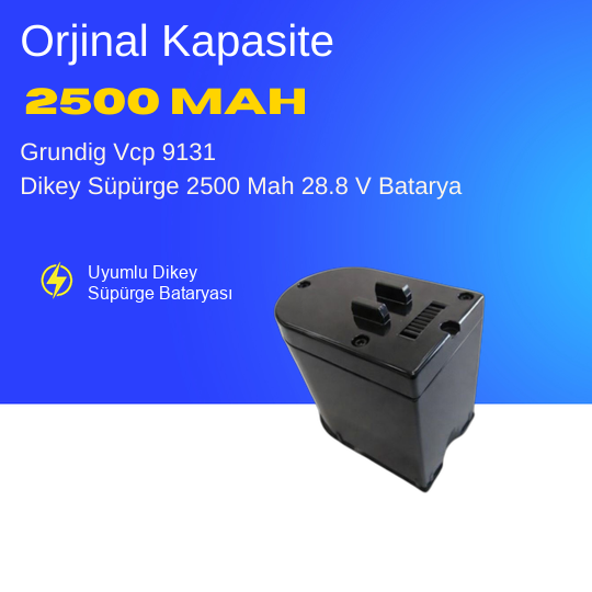 Grundig Vcp 9131 Dikey Süpürge 2500 Mah Dijital Batarya – Orjinal Uyumlu Uzun Ömürlü Pil