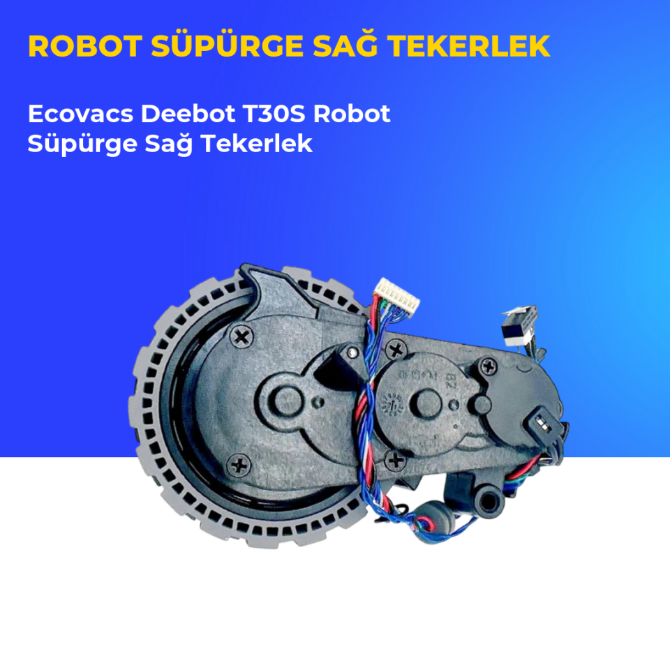Ecovacs Deebot T30S Robot Süpürge Sağ Tekerlek