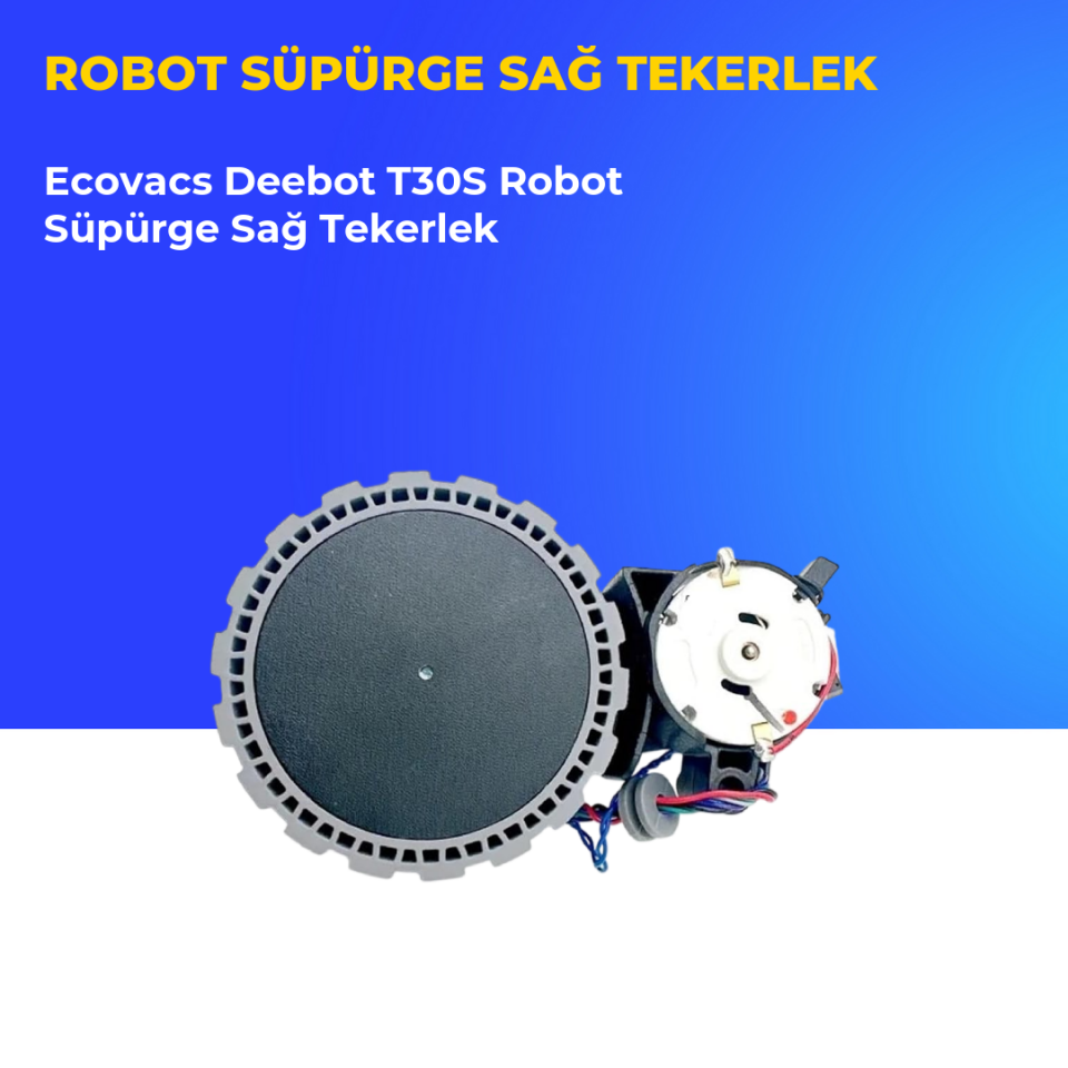Ecovacs Deebot T30S Robot Süpürge Sağ Tekerlek