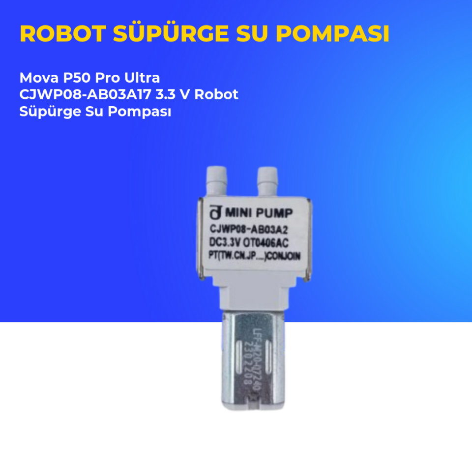 Mova P50 Pro Ultra CJWP08-AB03A17 3.3 V Robot Süpürge Su Pompası