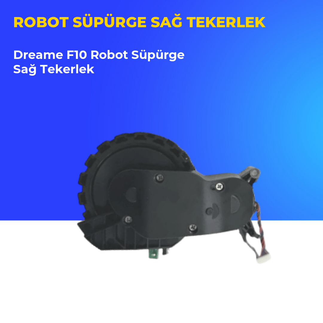 Dreame F10 Robot Süpürge Sağ Tekerlek