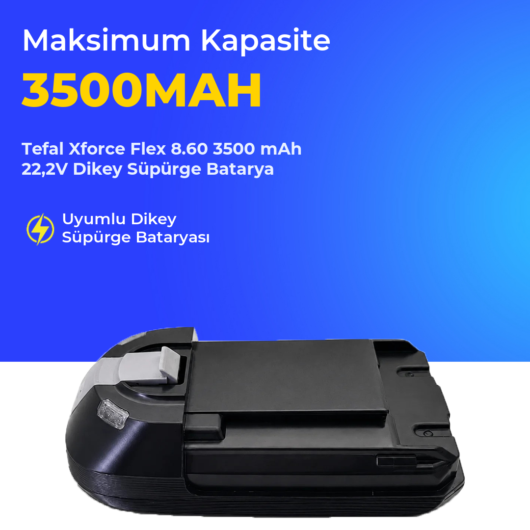 Tefal Xforce Flex 8.60 3500 mAh 22,2V Dikey Süpürge Batarya