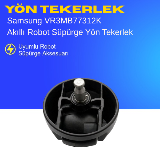 Samsung VR3MB77312K Akıllı Robot Süpürge Yön Tekerlek – Yedek Parça