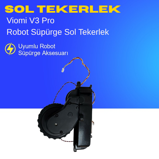 Viomi V3 Pro Robot Süpürge Sol Tekerlek