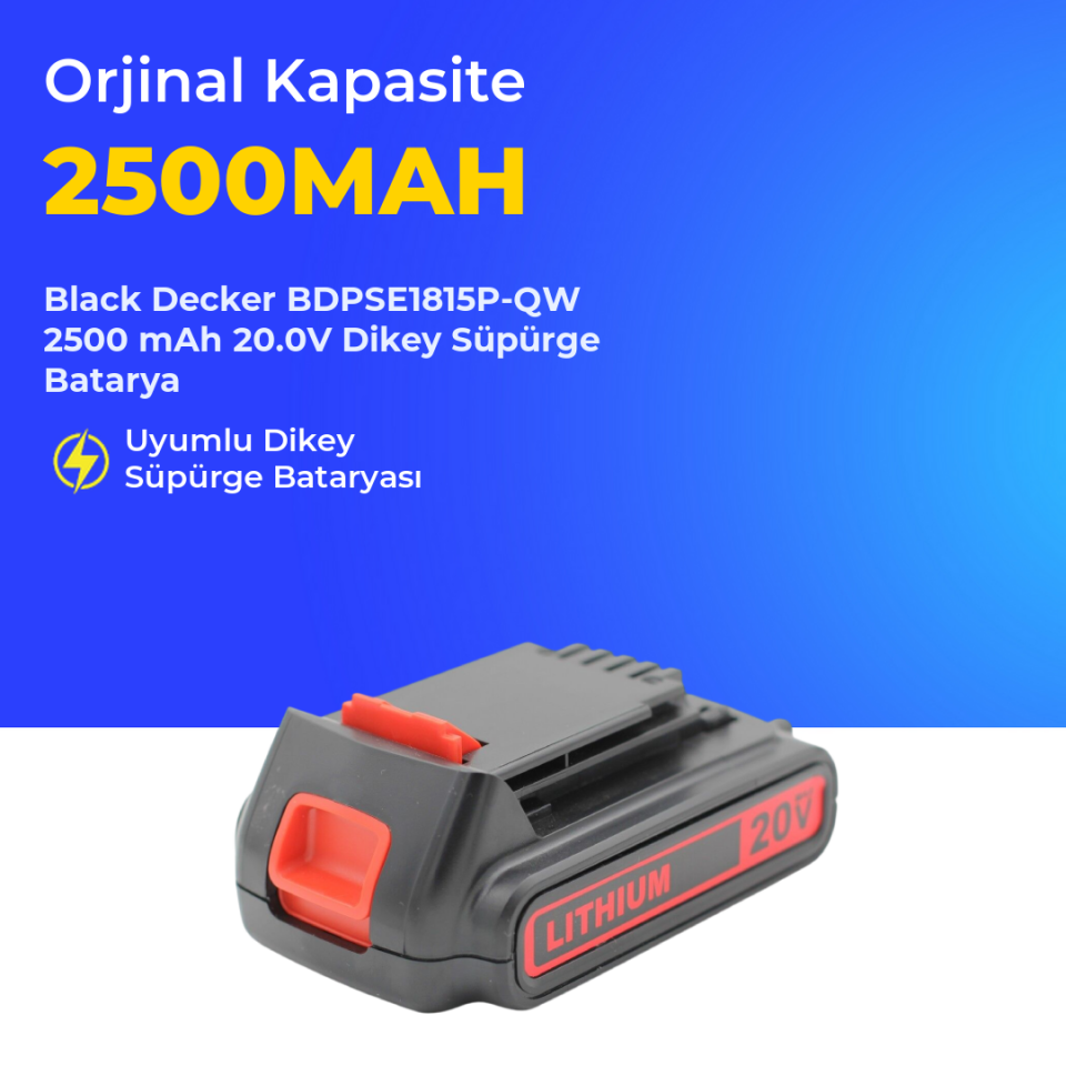 Black Decker BDPSE1815P-QW 2500 mAh 20.0V Dikey Süpürge Batarya