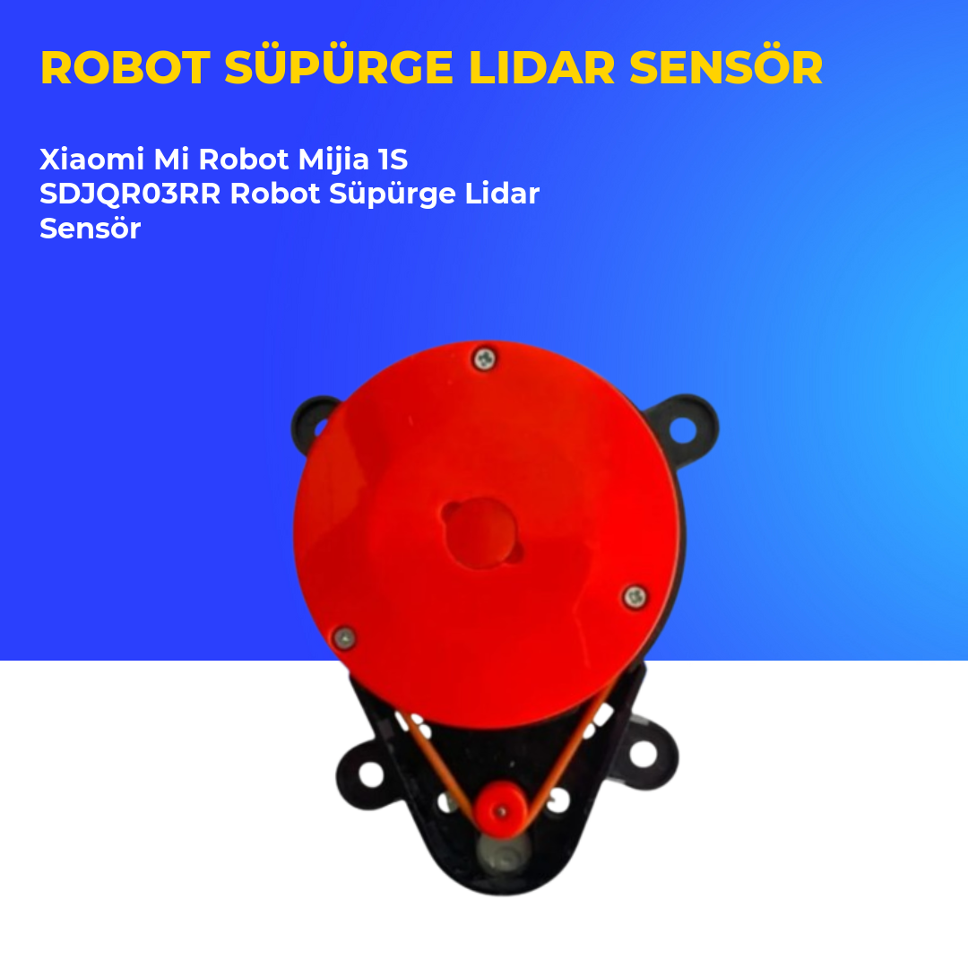 Xiaomi Mi Robot Mijia 1S SDJQR03RR Robot Süpürge Lidar Sensör