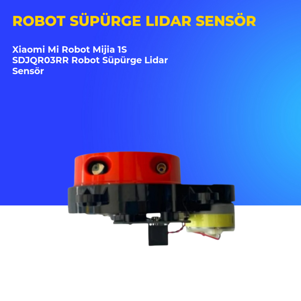 Xiaomi Mi Robot Mijia 1S SDJQR03RR Robot Süpürge Lidar Sensör