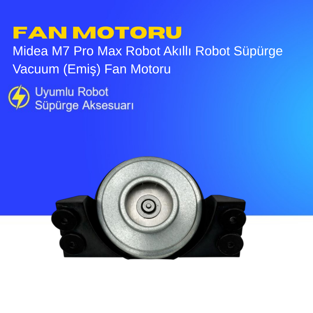 Midea M7 Pro Max Robot Akıllı Robot Süpürge Vacuum (Emiş) Fan Motoru – Yedek Parça
