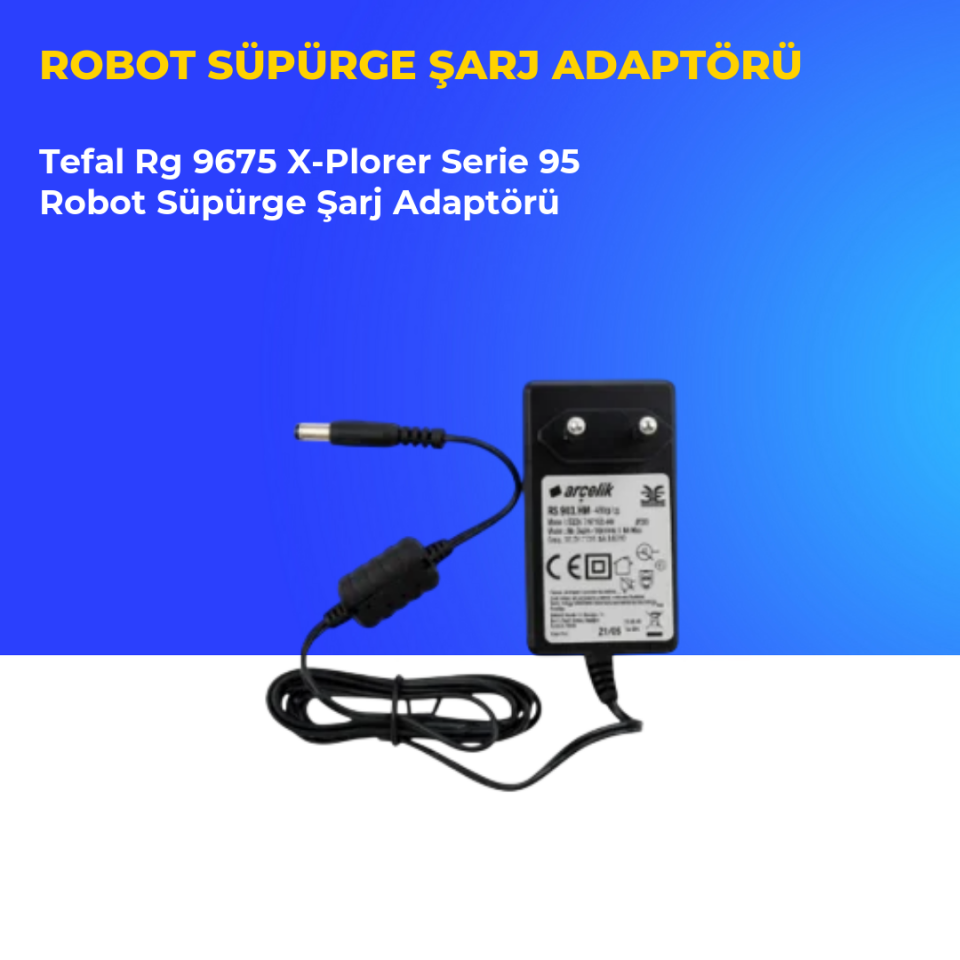 Tefal Rg 9675 X-Plorer Serie 95 Robot Süpürge Şarj Adaptörü
