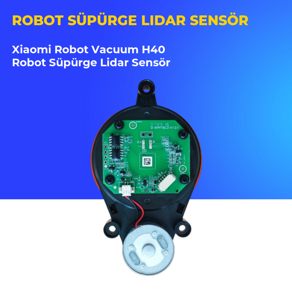 Xiaomi Robot Vacuum H40 Robot Süpürge Lidar Sensör