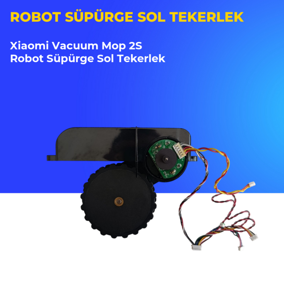 Xiaomi Vacuum Mop 2s Robot Süpürge Sol Tekerlek