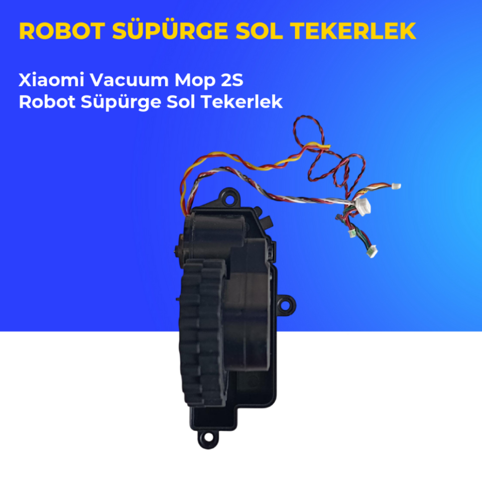 Xiaomi Vacuum Mop 2s Robot Süpürge Sol Tekerlek