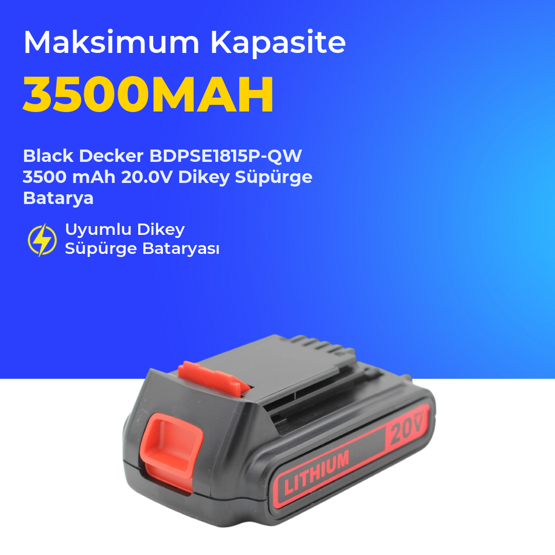 Black Decker BDPSE1815P-QW 3500 mAh 20.0V Dikey Süpürge Batarya