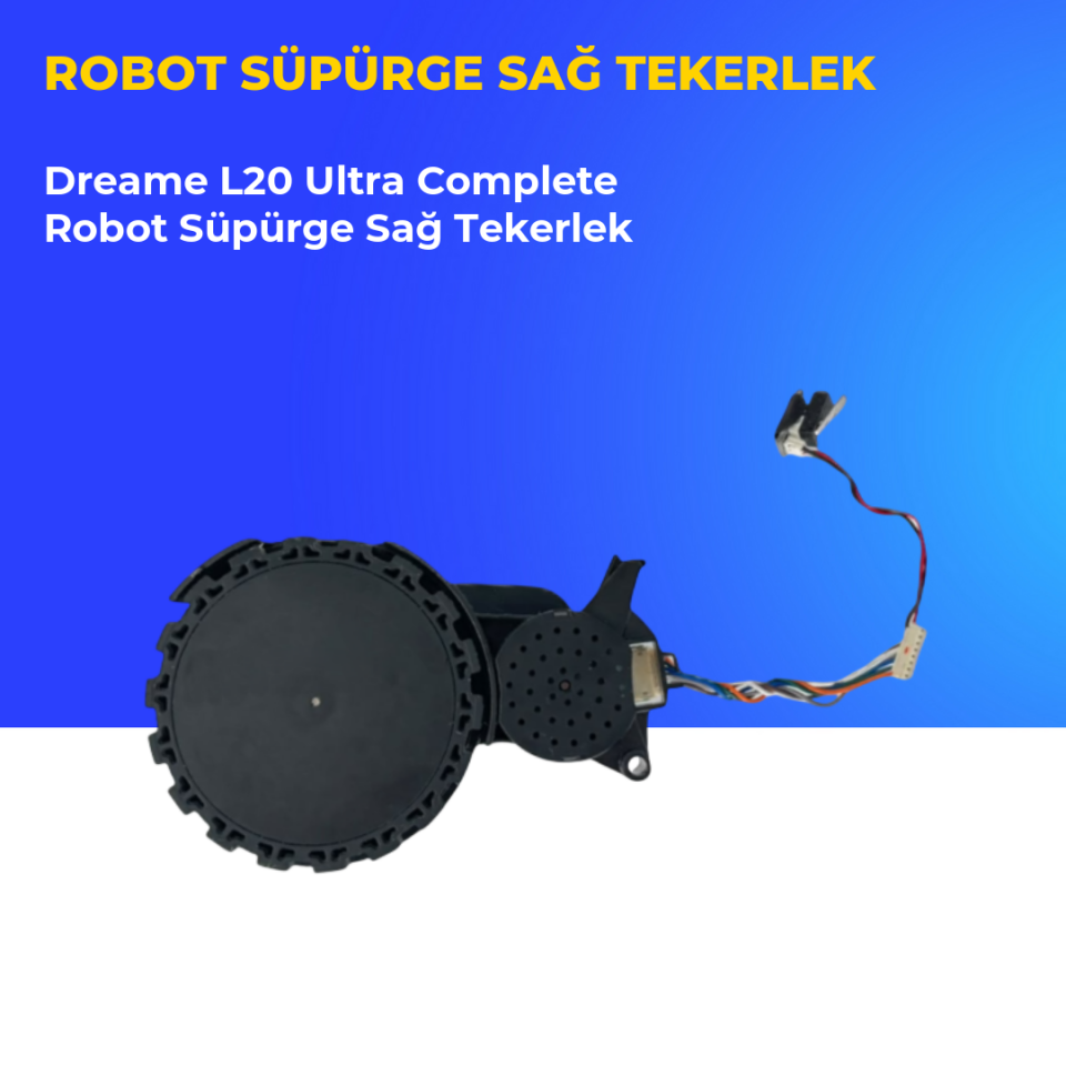 Dreame L20 Ultra Complete Robot Süpürge Sağ Tekerlek