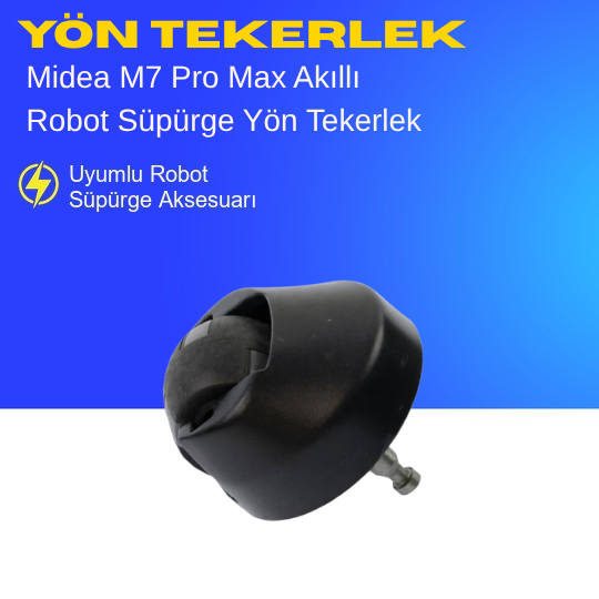 Midea M7 Pro Max Akıllı Robot Süpürge Yön Tekerlek – Yedek Parça