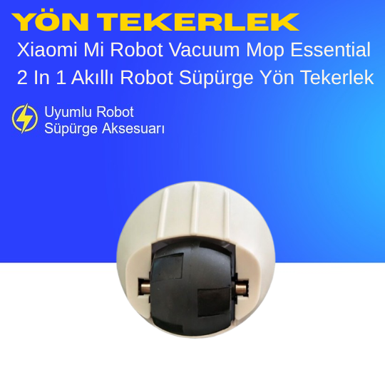 Xiaomi Mi Robot Vacuum Mop Essential 2 In 1 Akıllı Robot Süpürge Yön Tekerlek