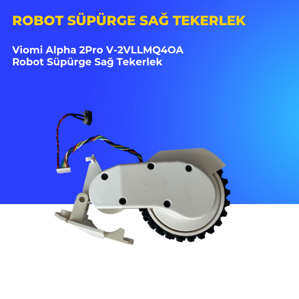 Viomi Alpha 2 Pro V-2VLLMQ4OA Robot Süpürge Sağ Tekerlek
