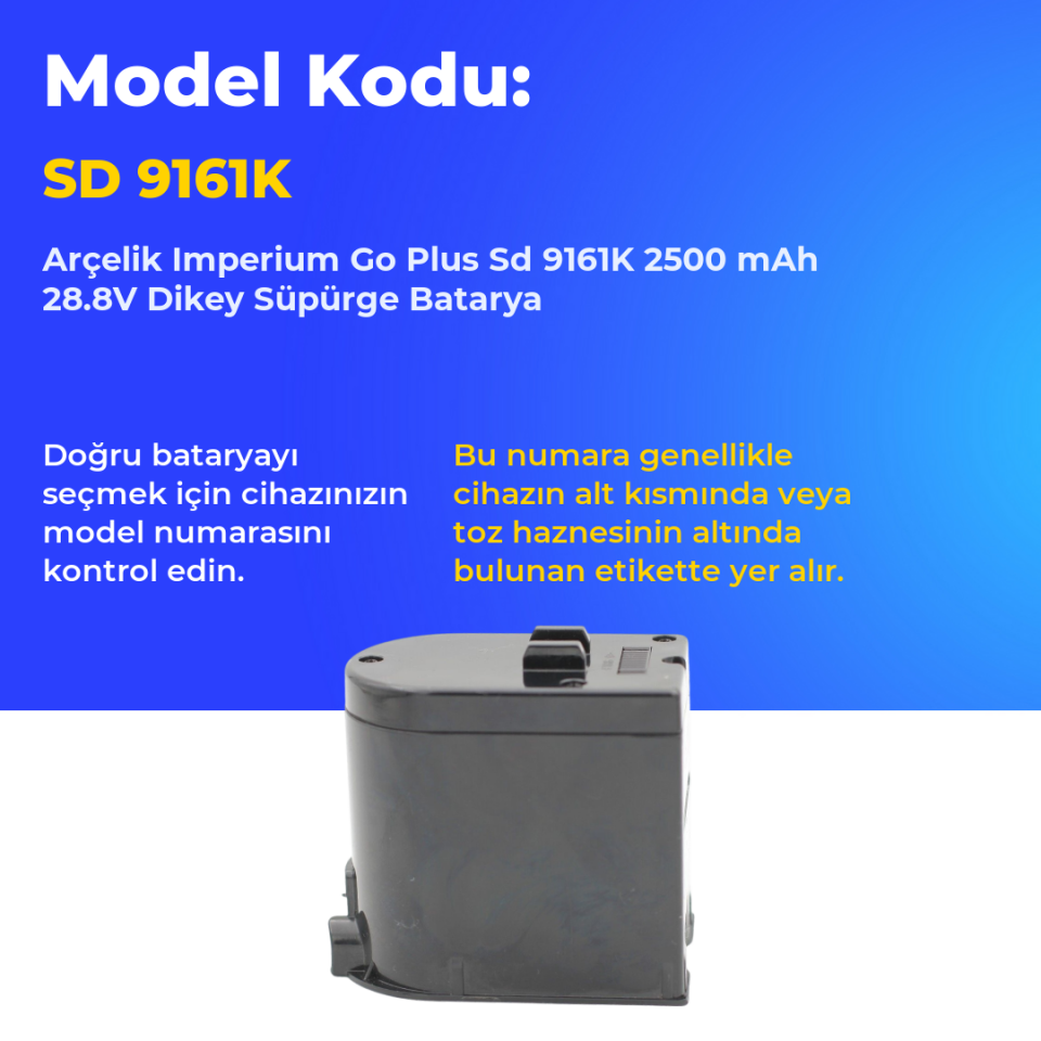 Arçelik Imperium Go Plus Sd 9161K 2500 mAh 28.8V Dikey Süpürge Batarya