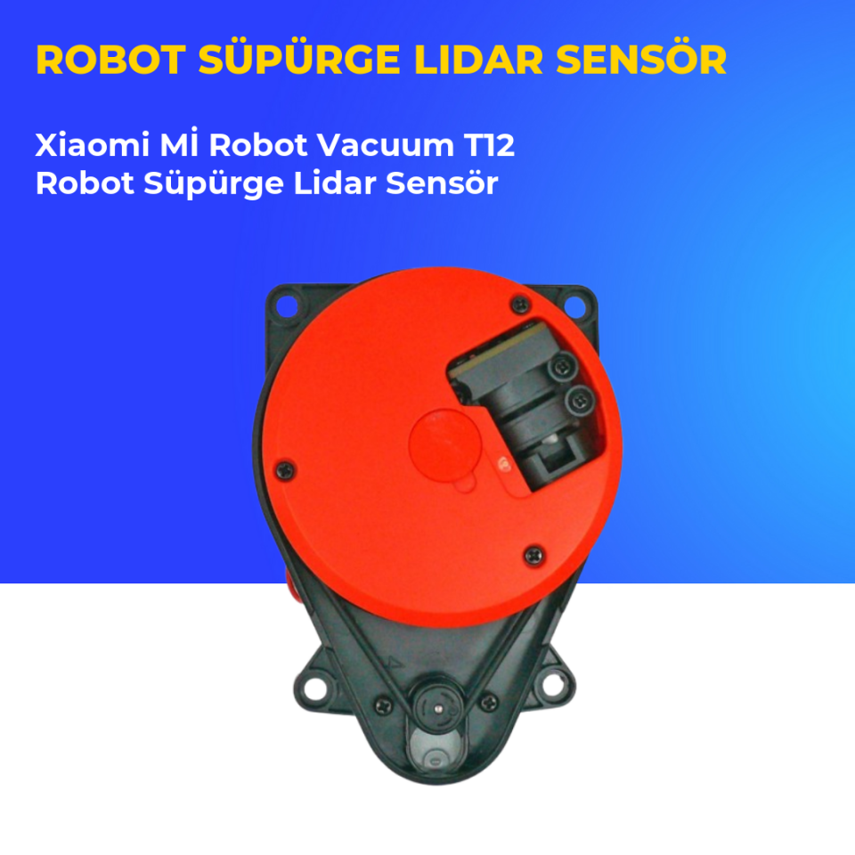 Xiaomi Mİ Robot Vacuum T12 Robot Süpürge Lidar Sensör